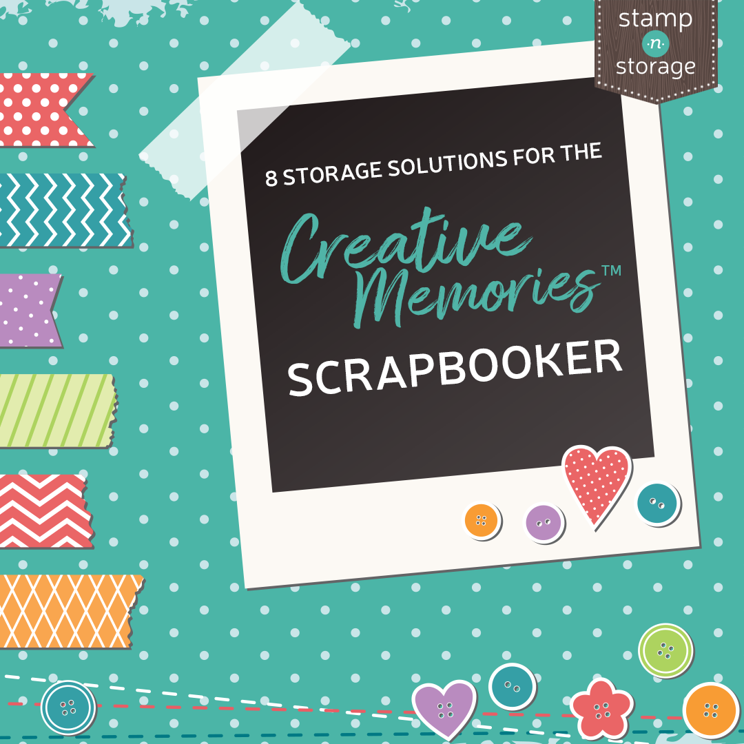 8 Storage Solutions for the Creative Memories(TM) Scrapbooker
